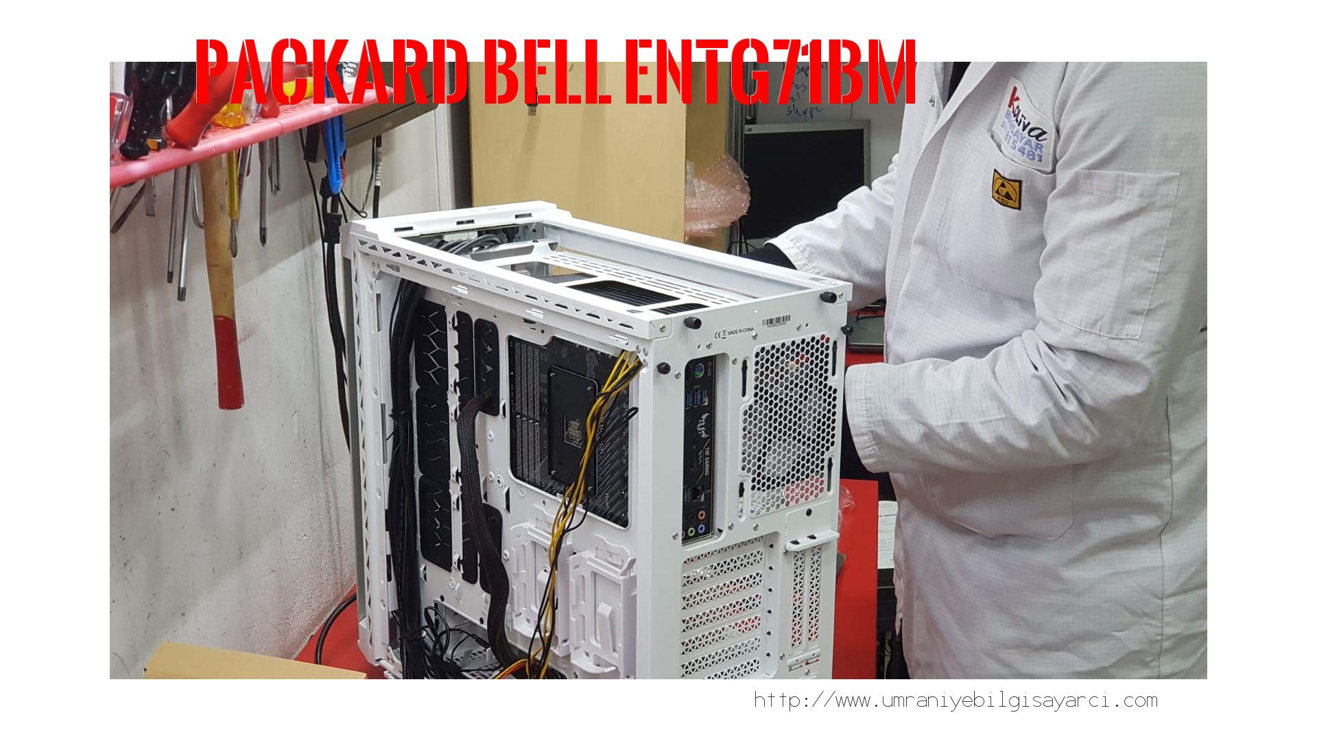 Anakart Tamiri  Packard Bell  Entg71bm