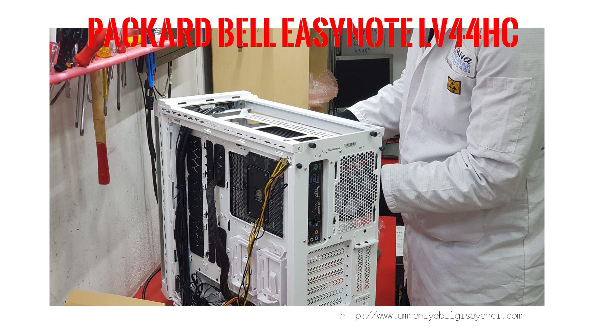 Anakart Tamiri  Packard Bell  Easynote Lv44hc